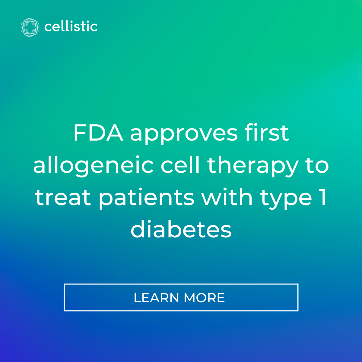 The next milestone in allogeneic cell therapy development: FDA approval for allogeneic type 1 diabetes treatment